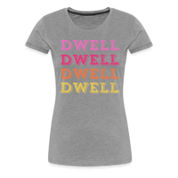 Dwell Women’s Premium T-Shirt - heather gray