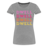 Dwell Women’s Premium T-Shirt - heather gray