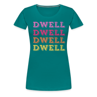 Dwell Women’s Premium T-Shirt - teal