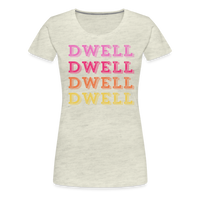 Dwell Women’s Premium T-Shirt - heather oatmeal