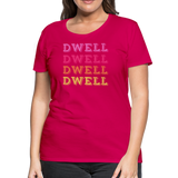 Dwell Women’s Premium T-Shirt - dark pink