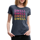 Dwell Women’s Premium T-Shirt - heather blue