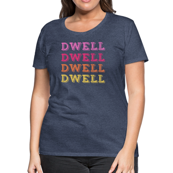 Dwell Women’s Premium T-Shirt - heather blue