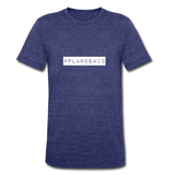 Plandemic Unisex Tri-Blend T-Shirt - heather indigo