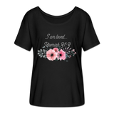 Women’s Flowy T-Shirt-I am loved - black