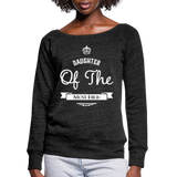 Women's Wideneck Sweatshirt-Daughter of the Most High - heather black