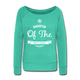 Women's Wideneck Sweatshirt-Daughter of the Most High - teal