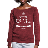 Women's Wideneck Sweatshirt-Daughter of the Most High - cardinal triblend