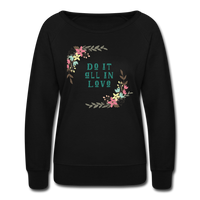 Women’s Crewneck Sweatshirt-Do it all in Love - black