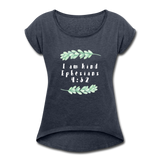 I Am Kind-Women's Roll Cuff T-Shirt - navy heather