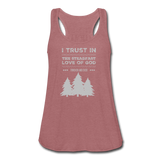 I trust in the steadfast love-Flowy Tank - mauve