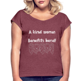 A kind Woman Roll Cuff T-Shirt - heather burgundy