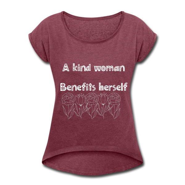 A kind Woman Roll Cuff T-Shirt - heather burgundy